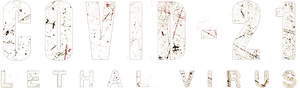 COVID-21: Lethal Virus