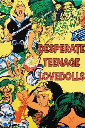 Póster de la película Desperate Teenage Lovedolls