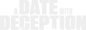 A Date with Deception