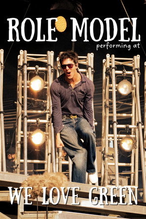 Póster de la película Role Model performe à We Love Green