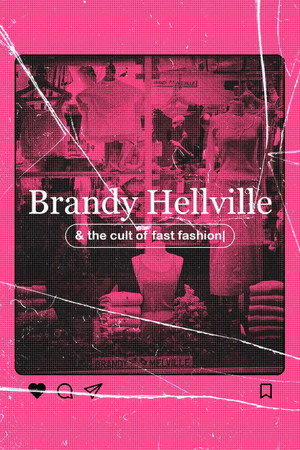brandy-hellville-the-cult-of-fast-fashion-2024