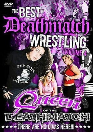 Póster de la película The Best of Deathmatch Wrestling: Vol. 4: Queens of the Deathmatch