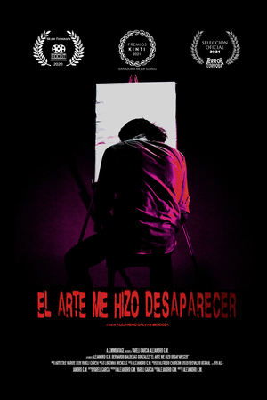 Póster de la película El Arte Me Hizo Desaparecer