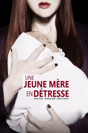 Une jeune mère en détresse Streaming VF VOSTFR