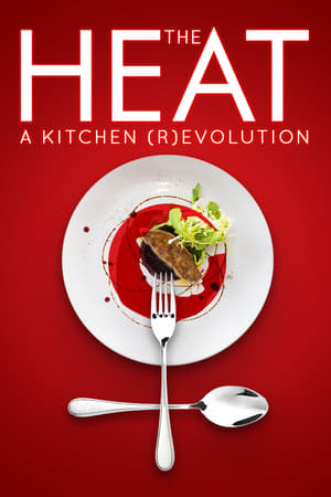 Póster de la película The Heat: A Kitchen (R)evolution