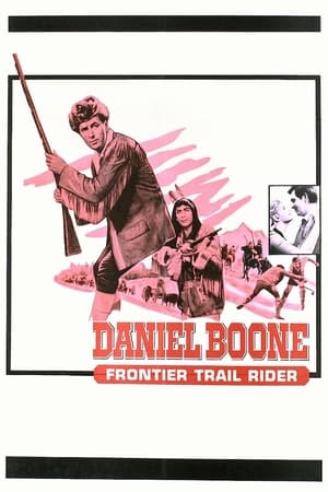 Póster de la película Daniel Boone: Frontier Trail Rider