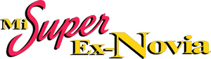 Mi súper ex-novia