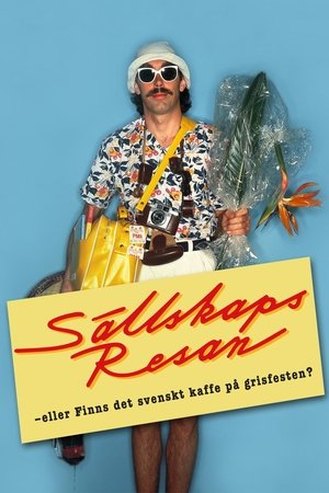 Póster de la película Sällskapsresan eller Finns det svenskt kaffe på grisfesten