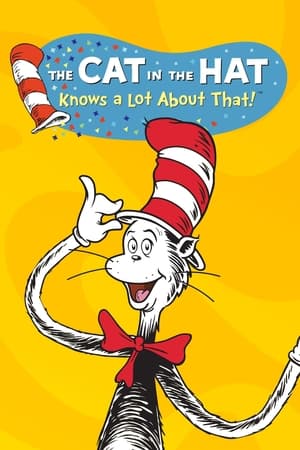 Póster de la serie The Cat in the Hat Knows a Lot About That!