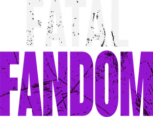 Fatal Fandom