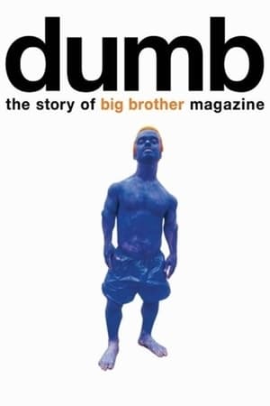 Póster de la película Dumb: The Story of Big Brother Magazine