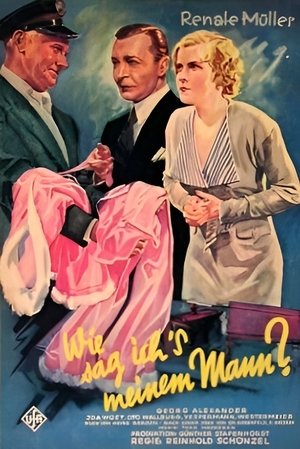 How Shall I Tell My Husband?