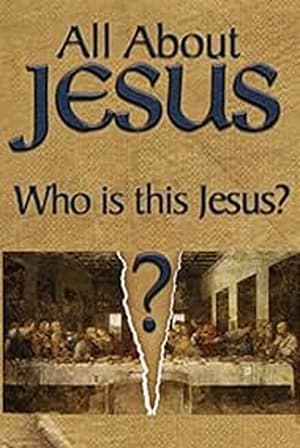 Póster de la película All About Jesus – Who Is This Jesus?