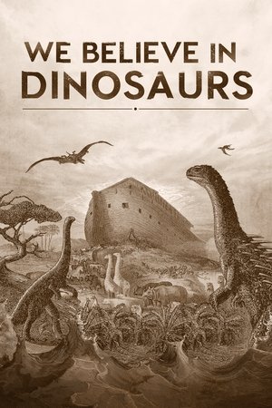 Póster de la película We Believe in Dinosaurs