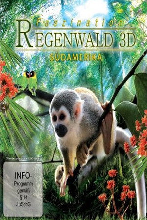 Póster de la película Faszination Südamerika - Regenwald 3D