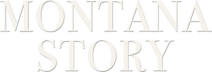 Montana Story