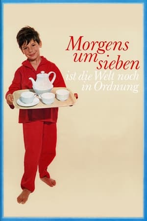 Póster de la película Morgens um sieben ist die Welt noch in Ordnung