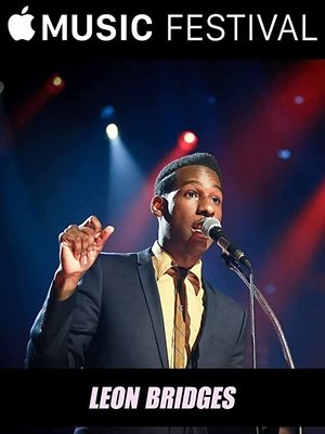 watch leon bridges: apple music festival movie poster