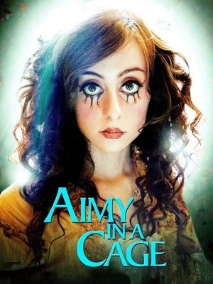 Póster de la película Aimy in a Cage