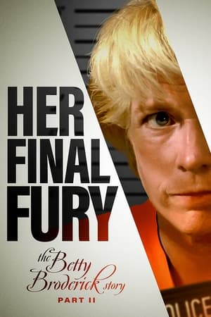 Póster de la película Her Final Fury: Betty Broderick, the Last Chapter