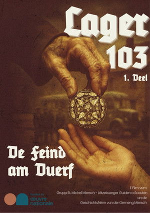 LAGER 103 - Part 1 - De Feind am Duerf