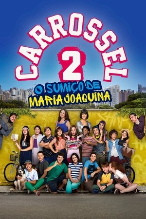 Póster de la película Carrossel 2: O Sumiço de Maria Joaquina