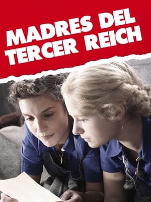 Póster de la película Las madres del Tercer Reich