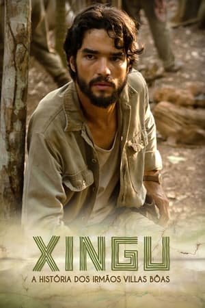Póster de la serie Xingu: A Saga dos Irmãos Villas-Boas