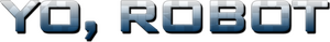 Yo, robot