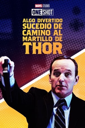 Póster de la película El caso único de Marvel: Algo divertido ocurrió de camino al martillo de Thor