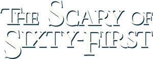 The Scary of Sixty-First