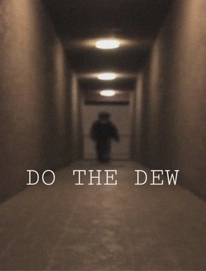 DO THE DEW
