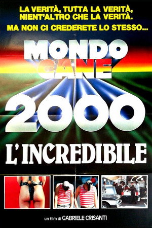 Mondo Cane 2000 -The Incredible