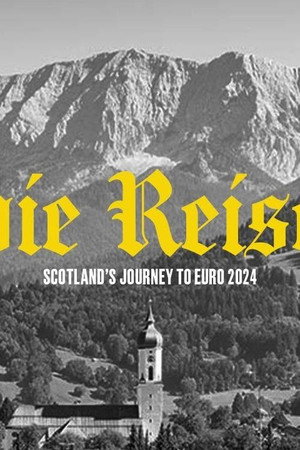 die-reise-scotlands-journey-to-uefa-euro-2024-2024