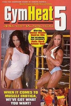 Gym Heat 5 - Hard Women