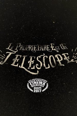 Le propriétaire est un télescope