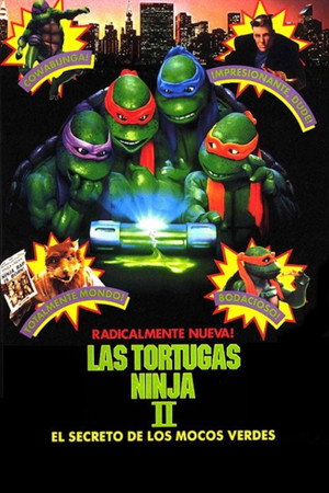 Póster de la película Las tortugas ninja II: El secreto de los mocos verdes