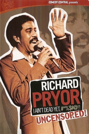 Póster de la película Richard Pryor: I Ain't Dead Yet!!