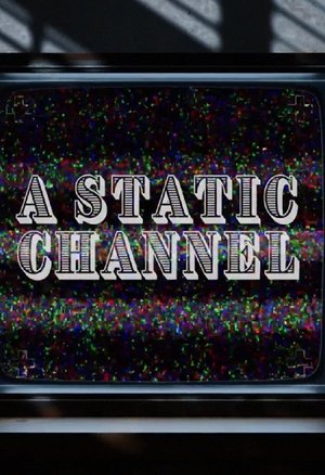 A Static Channel