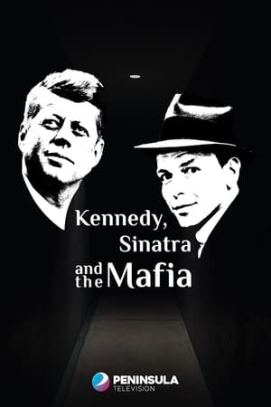 Póster de la película Kennedy, Sinatra and the Mafia