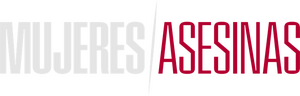 Mujeres Asesinas