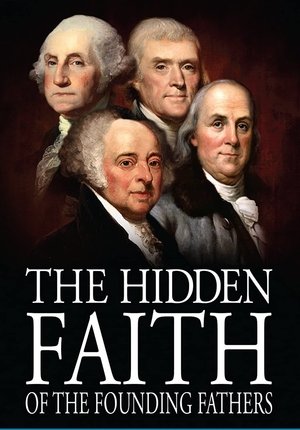 Póster de la película Secret Mysteries of America's Beginnings Volume 4: The Hidden Faith of the Founding Fathers