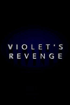 Violet's Revenge
