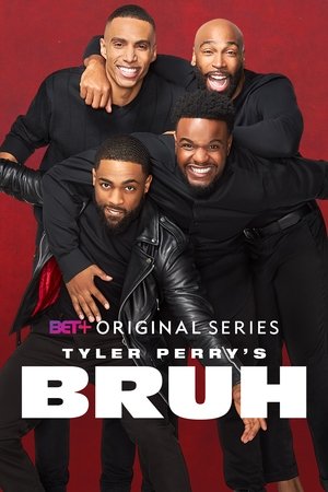 Póster de la serie Tyler Perry's Bruh