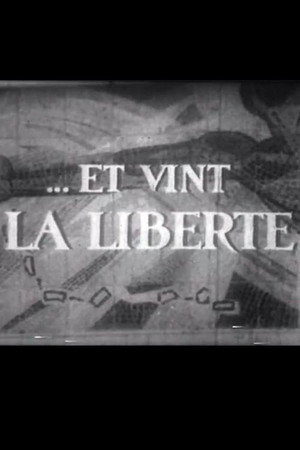 Póster de la película Et Vint La Liberté