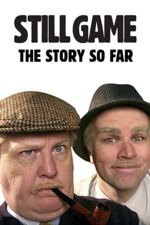 Póster de la película Still Game: The Story So Far