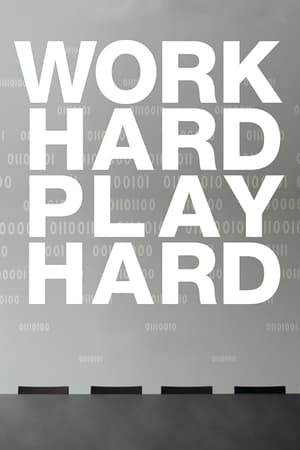 Póster de la película Work Hard Play Hard