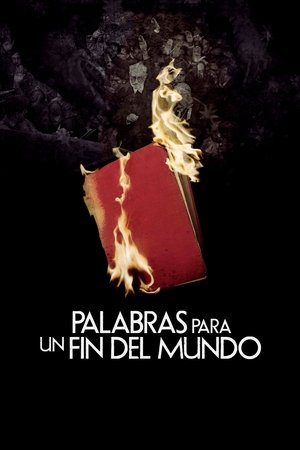Póster de la película Palabras para un fin del mundo