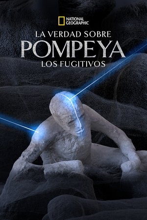 Póster de la película La verdad sobre Pompeya: Los fugitivos