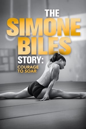 Póster de la película The Simone Biles Story: Courage to Soar